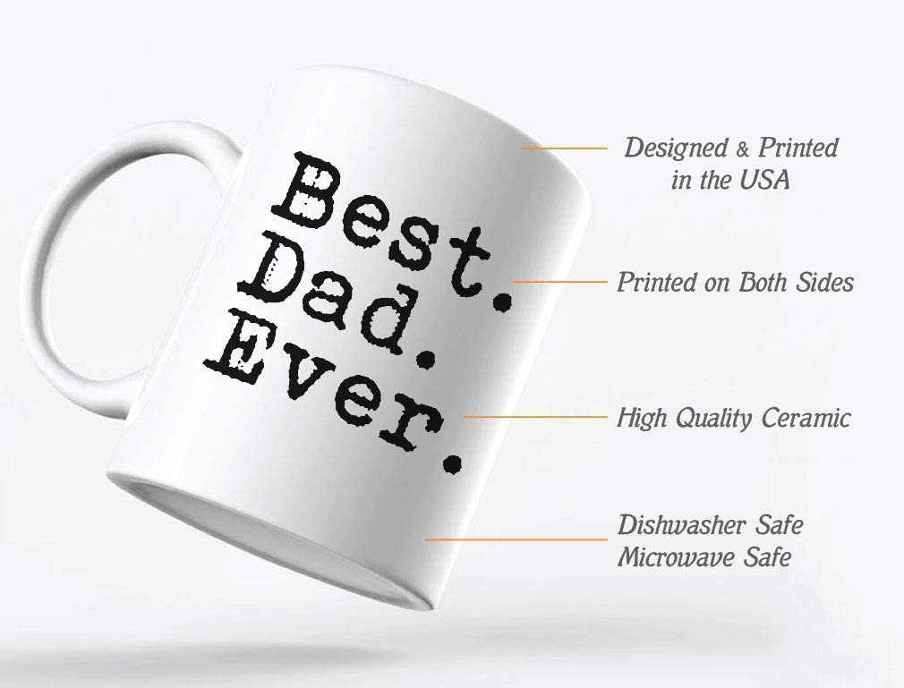 Best Dad Ever Coffee Mug Gift for Dad from Daughter or Son Daddy Ceramic Mug