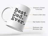 Best Dad Ever Coffee Mug Gift for Dad from Daughter or Son Daddy Ceramic Mug