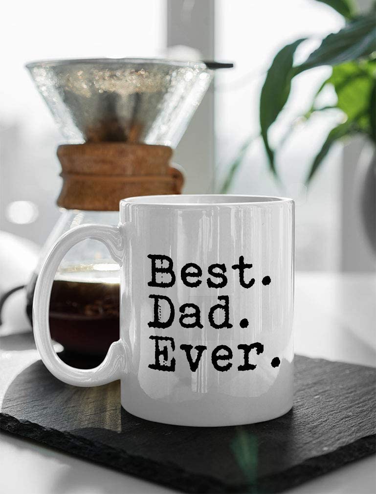Best Dad Ever Coffee Mug Gift for Dad from Daughter or Son Daddy Ceramic Mug