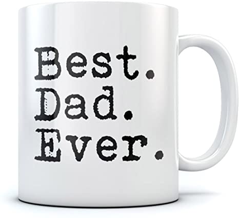 Best Dad Ever Coffee Mug Gift for Dad from Daughter or Son Daddy Ceramic Mug