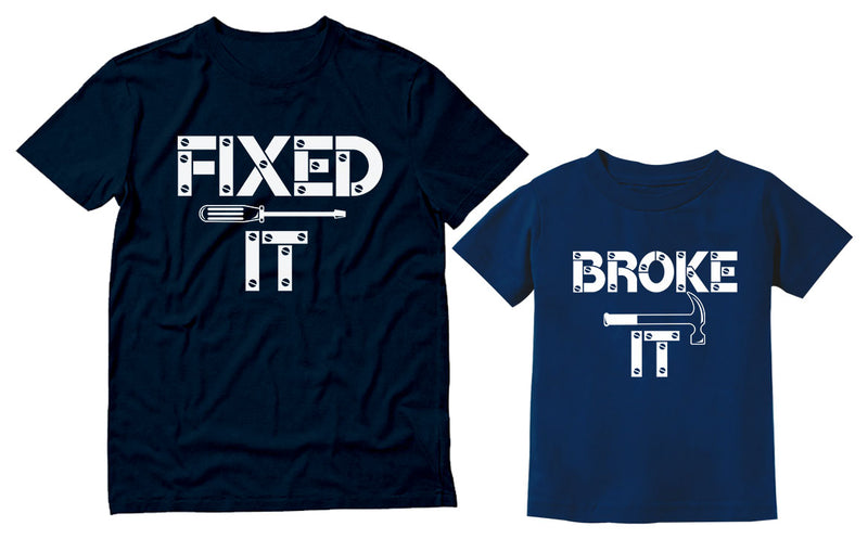 Fixed It and Broke It Outfit Set Funny Matching Dad and Son Daughter Shirts