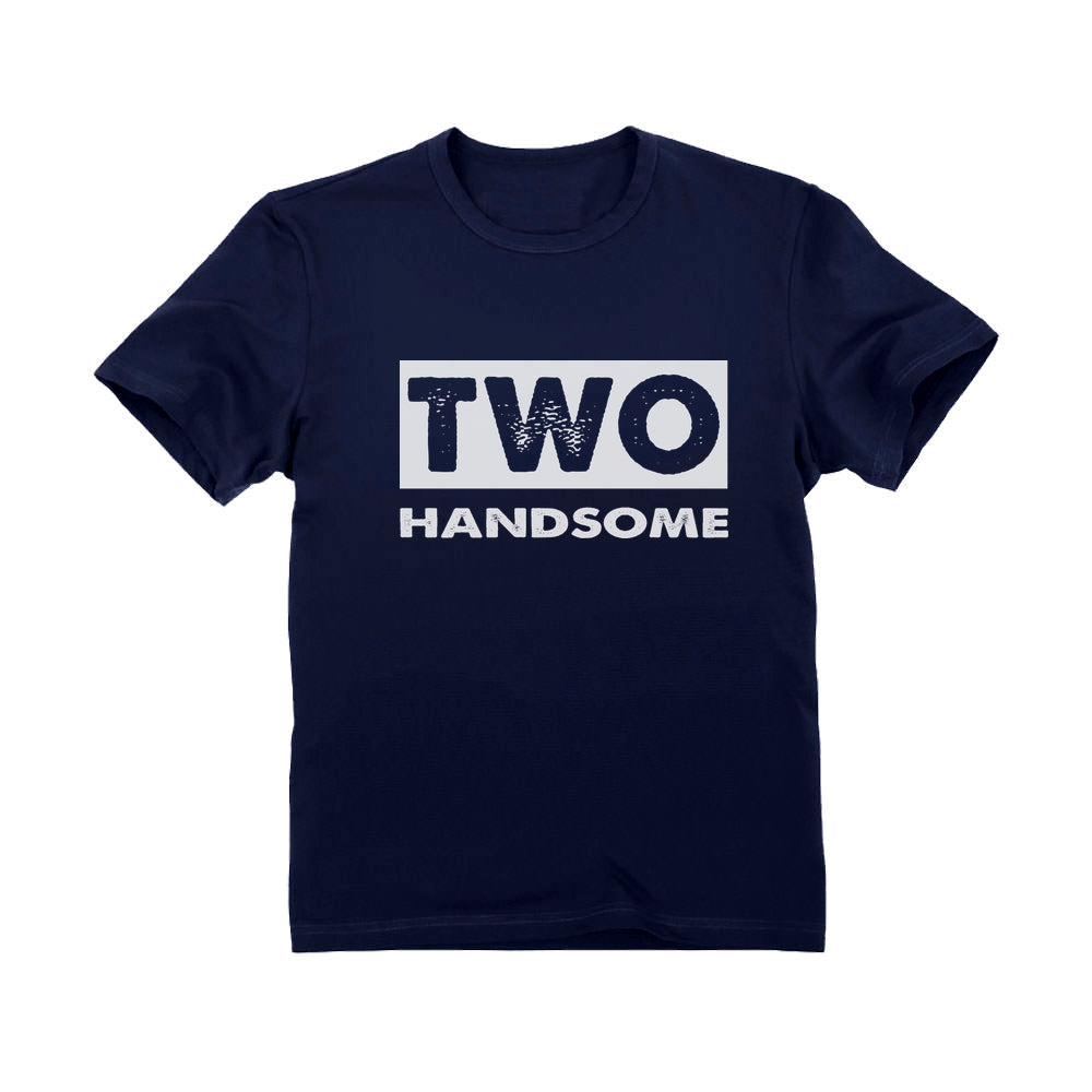 2 year old birthday shirt boy 2nd birthday two handsome Toddler Kids T-Shirt