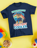 Chase Kindergarten Just Got Cooler Back To School Toddler Kids T-Shirt