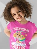 Paw Patrol Preschool Shirt for Girls Just Got Cuter Sky Toddler Kids T-Shirt 