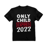 Funny Only Child Expires 2022 Brother Sister Siblings Youth Kids T-Shirt