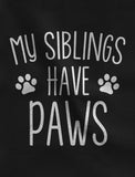 My Siblings Have Paws Baby Bodysuit