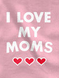 I Love My Moms Mother's Day Gay Pride Gift Baby Bodysuit