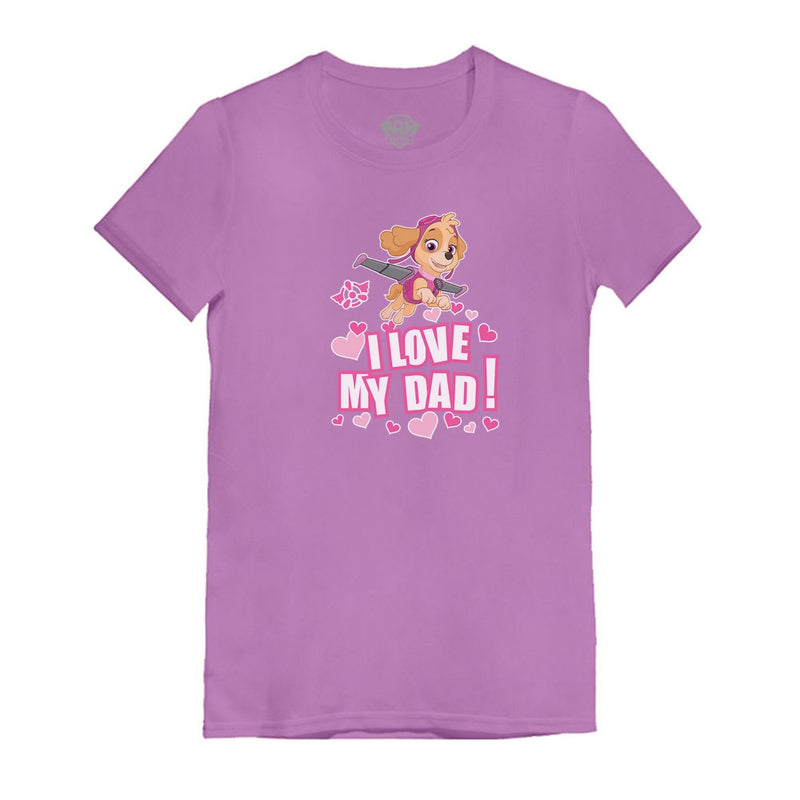 Paw Patrol SKYE - I Love My Dad Toddler Kids Girls' Fitted T-Shirt