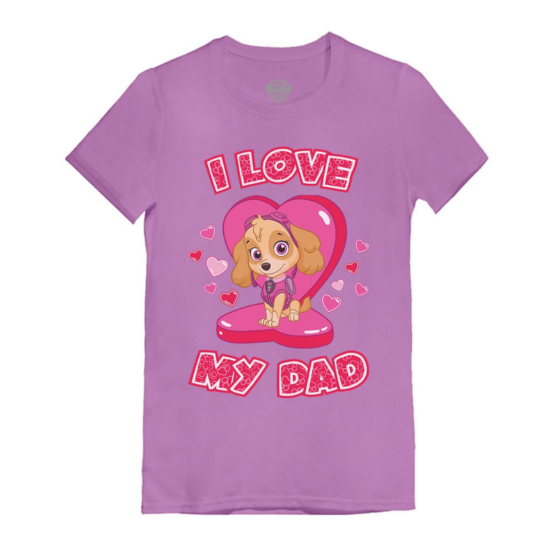 I Love My Dad Official Paw Patrol SKYE Toddler Kids Girls' Fitted T-Shirt