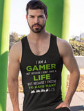 I Am a Gamer Tank Top Funny Gamer Gift Cool Gaming Men's Tank Top