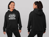It's An Anime Thing You Wouldn't Understand Women Hoodie