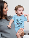 I'm The Best Mother's Day Gift Baby Bodysuit