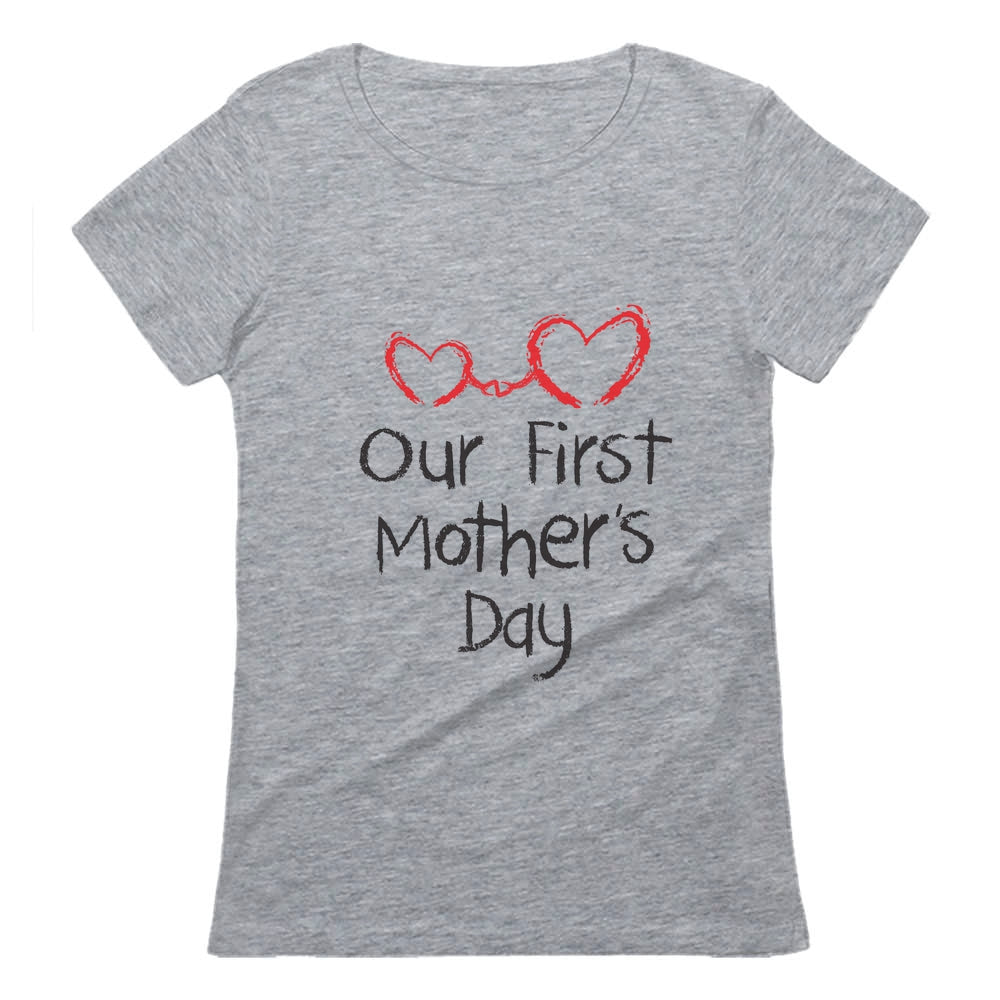 Our First Mother's Day Women T-Shirt