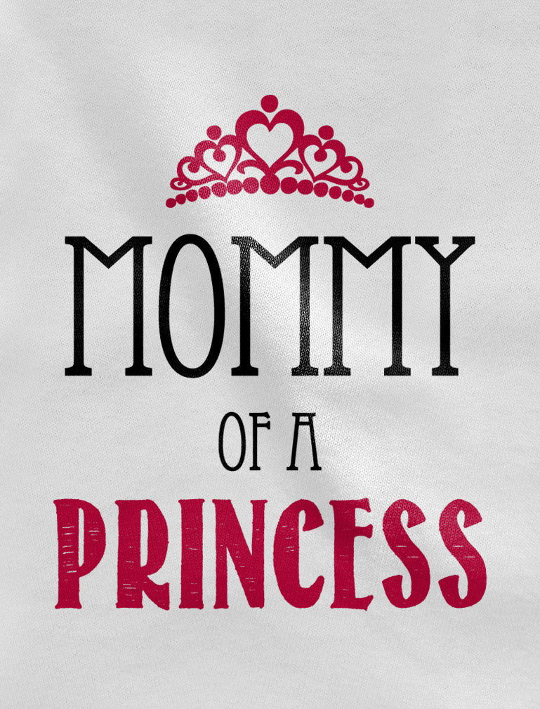Mommy of a Princess Daughter of a Queen Mommy and Me T-Shirt and Bodysuit Set