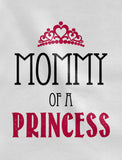 Mommy of a Princess Daughter of a Queen Mommy and Me T-Shirt and Bodysuit Set