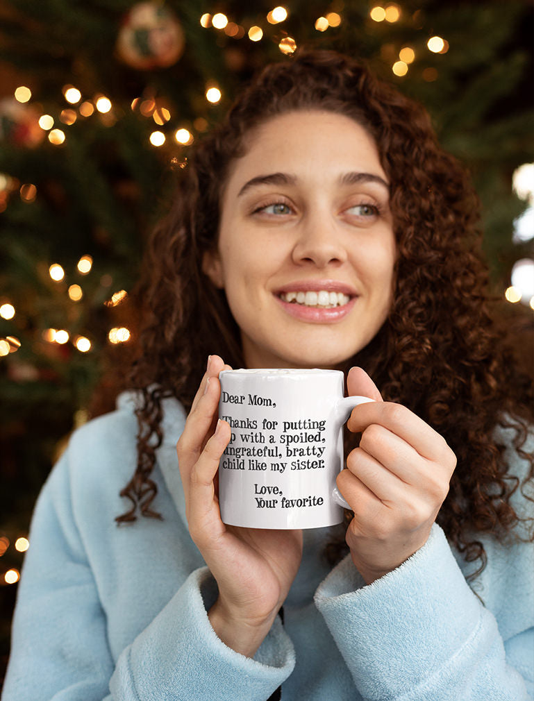 Mother's Day Gift idea For Mom - Funny Coffee Mug - Dear Mom Novelty Tea Mug