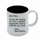 Mother's Day Gift idea For Mom - Funny Coffee Mug - Dear Mom Novelty Tea Mug