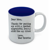 Mother's Day Gift idea For Mom - Funny Coffee Mug - Dear Mom Novelty Tea Mug