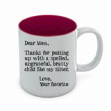 Mother's Day Gift idea For Mom - Funny Coffee Mug - Dear Mom Novelty Tea Mug