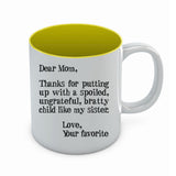 Mother's Day Gift idea For Mom - Funny Coffee Mug - Dear Mom Novelty Tea Mug