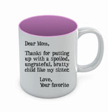Mother's Day Gift idea For Mom - Funny Coffee Mug - Dear Mom Novelty Tea Mug 