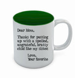 Mother's Day Gift idea For Mom - Funny Coffee Mug - Dear Mom Novelty Tea Mug