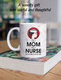 I Am A Mom And A Nurse - Nothing Scares Me Coffee Mug
