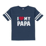 I Love Heart My Papa Toddler Jersey T-Shirt 