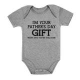 I'm Your Father's Day Gift Mom Says Welcome Baby Bodysuit
