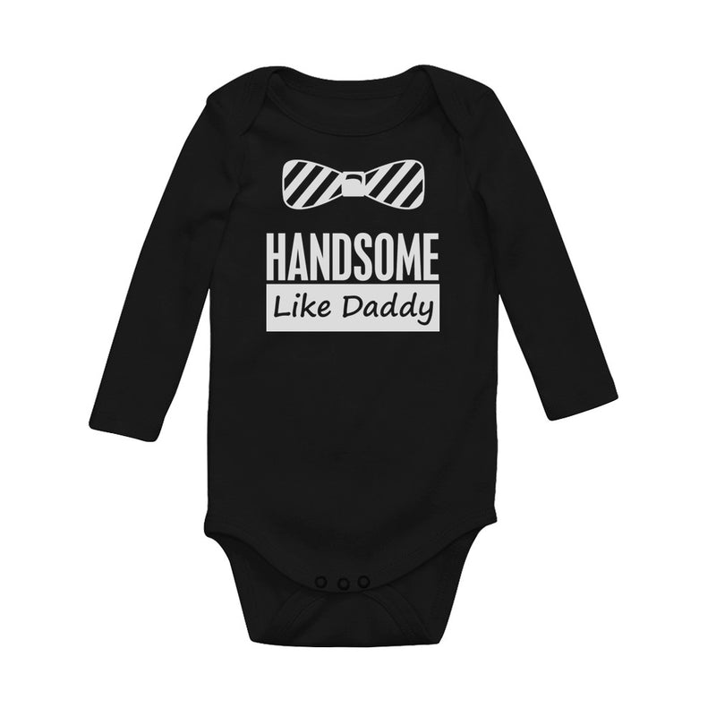 Handsome Like Daddy Baby Long Sleeve Bodysuit