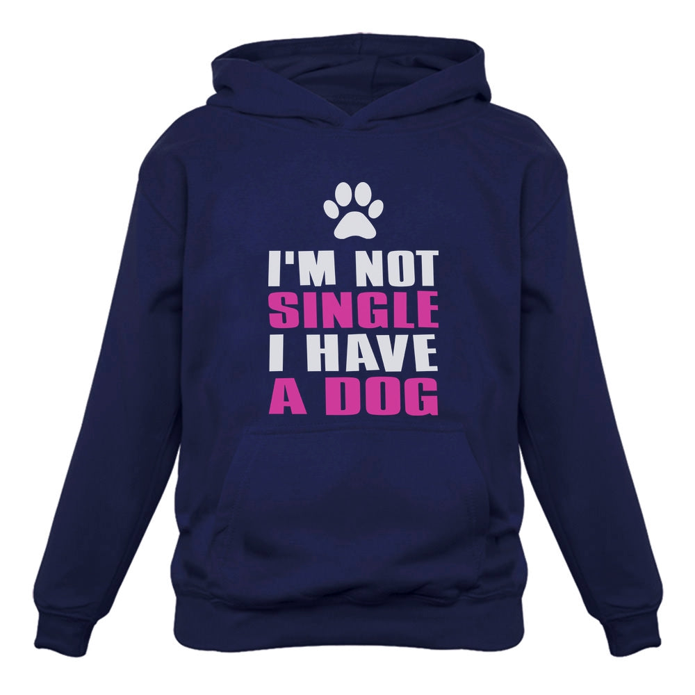 I'm Not Single I Have a Dog Lovers Valentine's Day Gift Women Hoodie