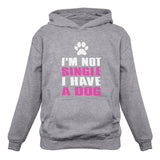 I'm Not Single I Have a Dog Lovers Valentine's Day Gift Women Hoodie