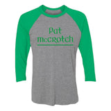Pat Mccrotch St. Patrick's Day/Paddy Day Funny 3/4 Sleeve Baseball Jersey Shirt