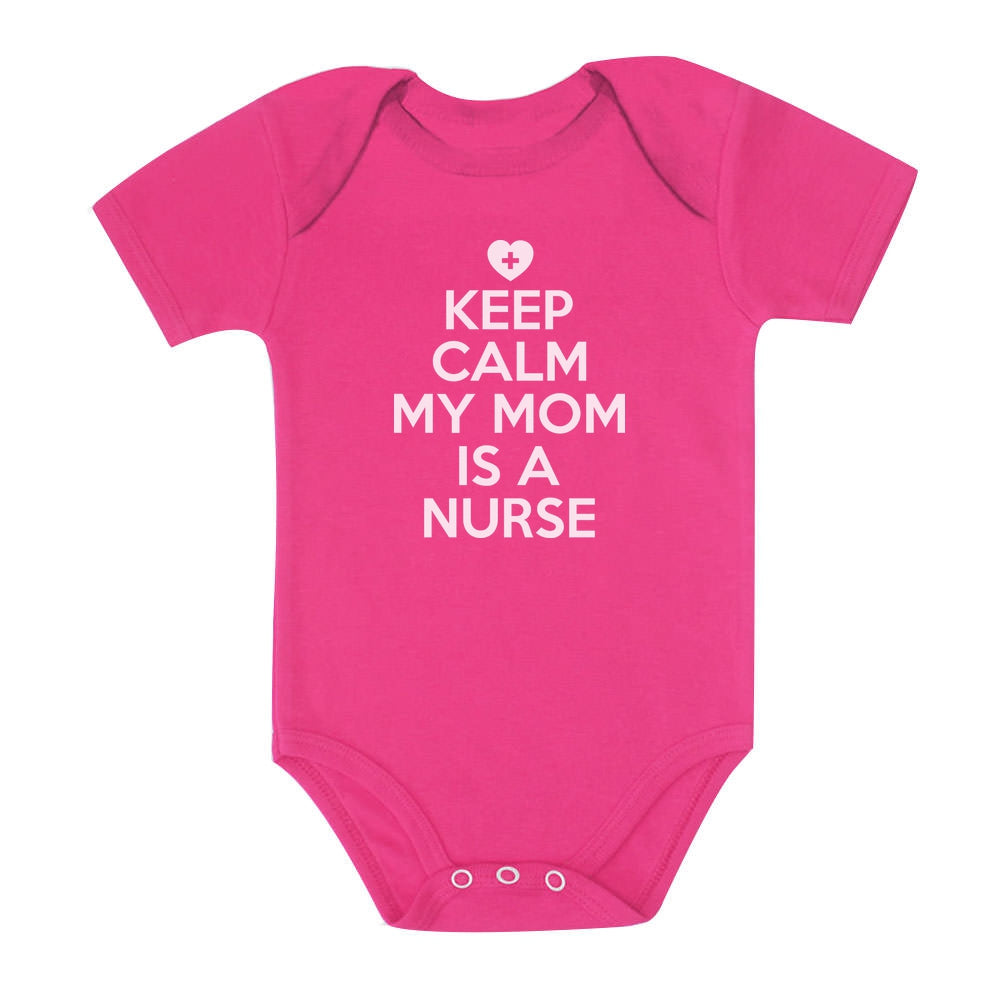Keep Calm My Mom Is A Nurse Baby Bodysuit
