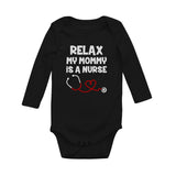 Relax My Mommy Is a Nurse Baby Long Sleeve Bodysuit 