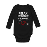 Relax My Mommy Is a Nurse Baby Long Sleeve Bodysuit