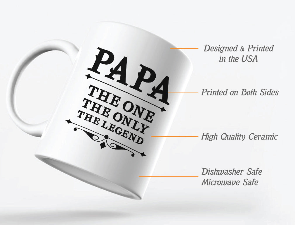 PAPA The One The Only The Legend Coffee Mug