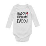 Happy Birthday Daddy Baby Long Sleeve Bodysuit 