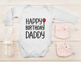 Happy Birthday Daddy Baby Long Sleeve Bodysuit