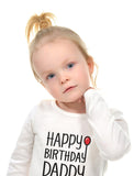 Happy Birthday Daddy Baby Long Sleeve Bodysuit 