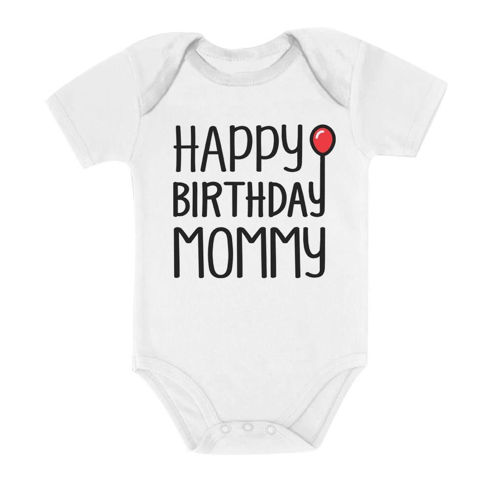 Happy Birthday Mommy Baby Bodysuit
