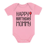 Happy Birthday Mommy Baby Bodysuit