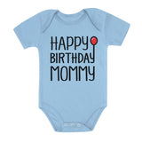 Happy Birthday Mommy Baby Bodysuit