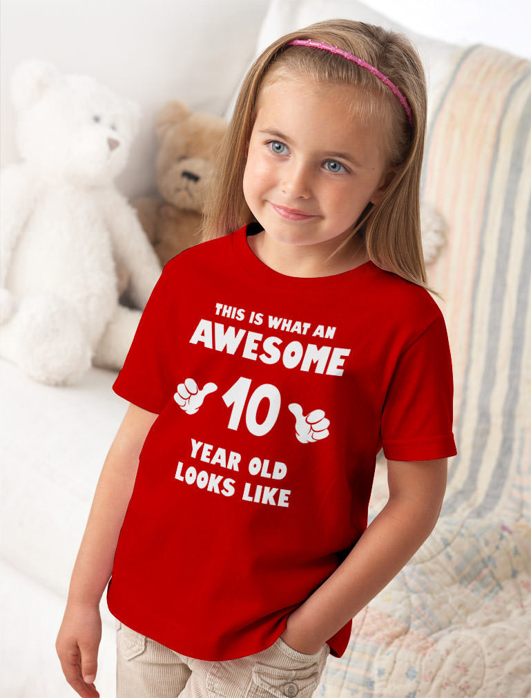 This Is What an Awesome 10 Year Old Looks Like Kids T-Shirt