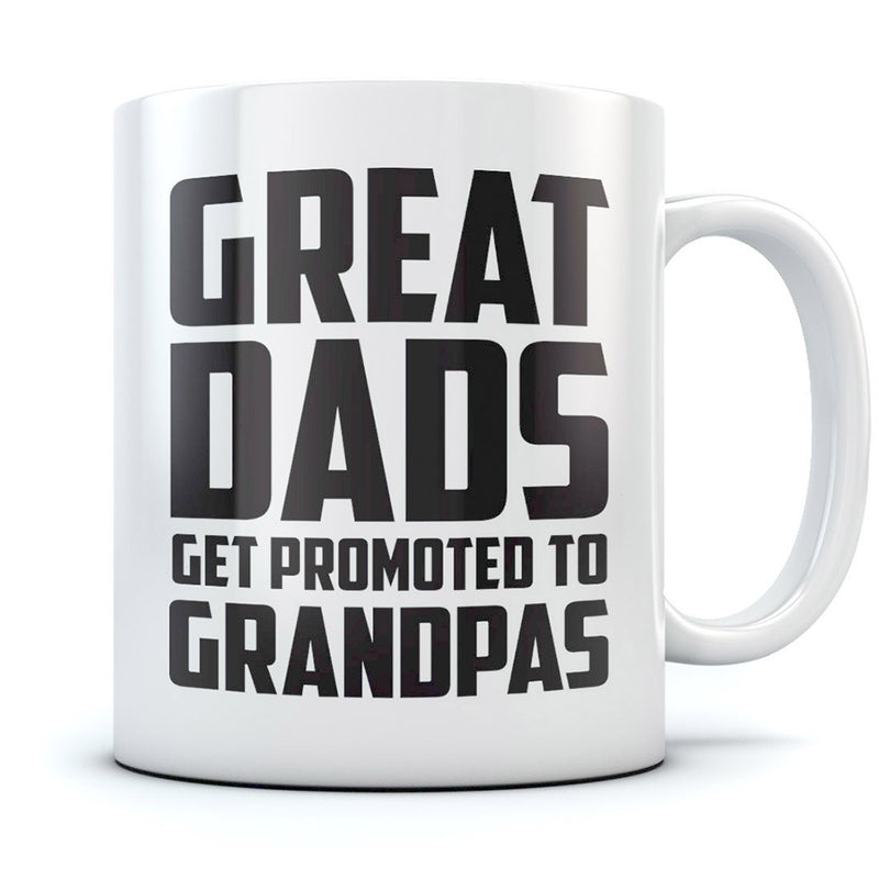 Great Dads Get Promoted To Grandpas Coffee Mug