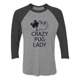 Crazy Pug Lady 3/4 Women Sleeve Baseball Jersey Shirt