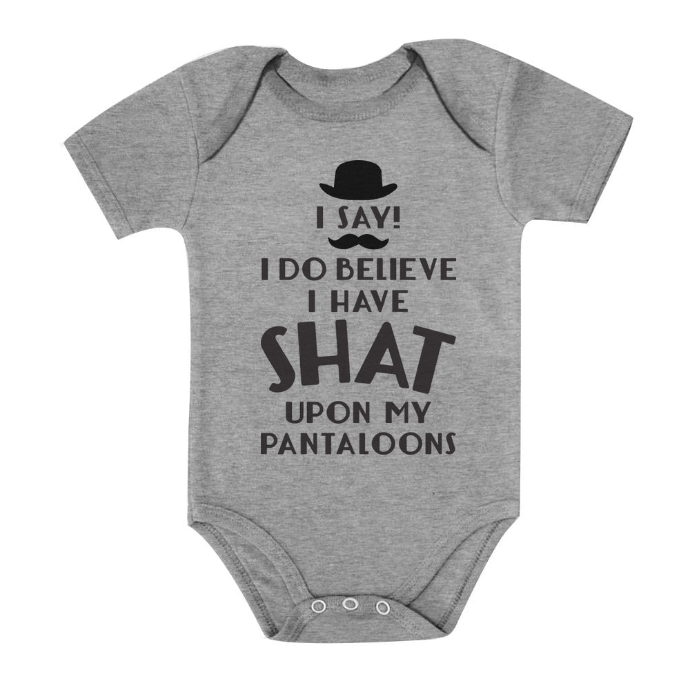 I Do Believe I Have Shat Upon My Pantaloons Baby Bodysuit