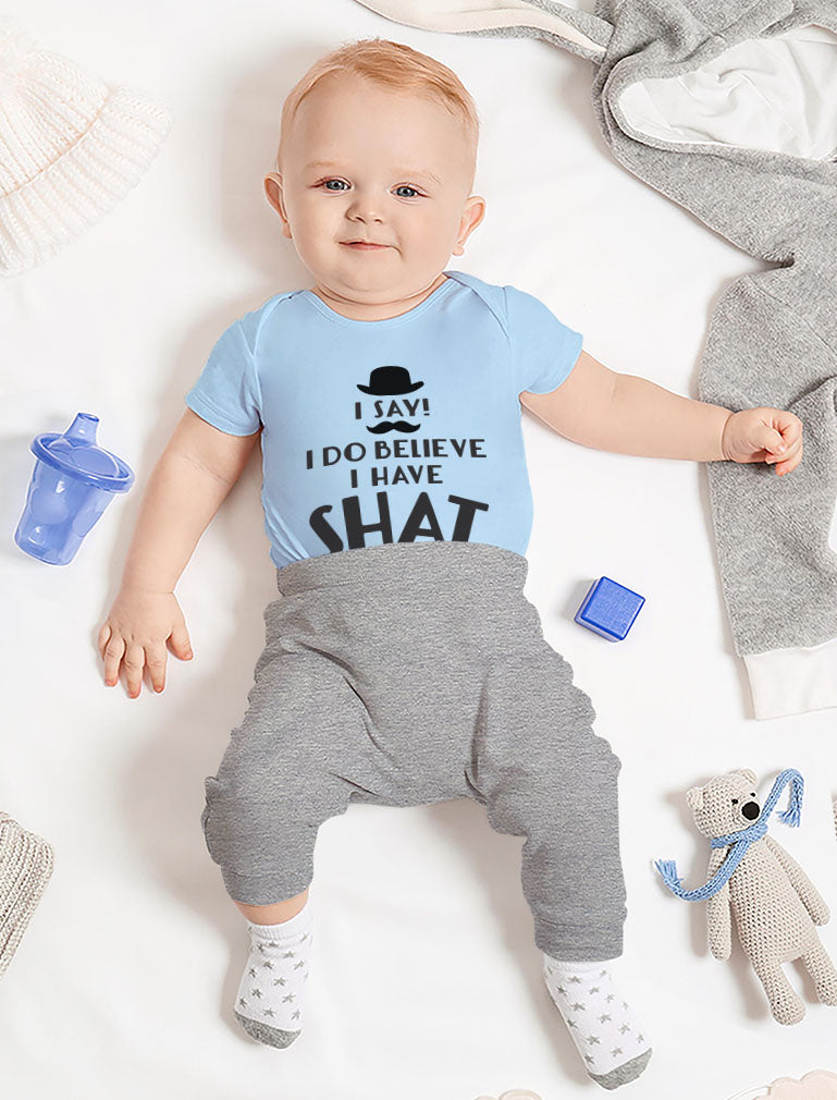 I Do Believe I Have Shat Upon My Pantaloons Baby Bodysuit
