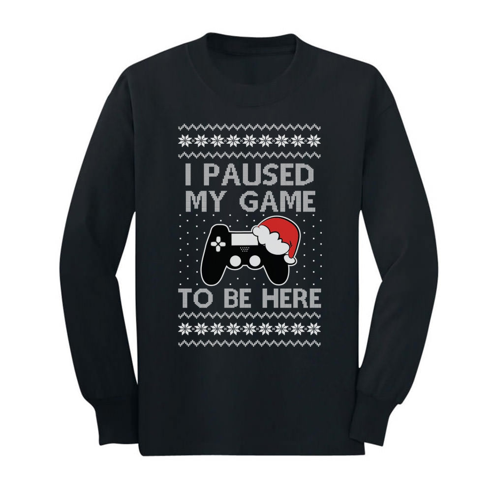 I Paused My Game to Be Here Ugly Christmas Youth Kids Long Sleeve T-Shirt