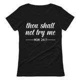 Mom Shirt Thou Shall Not Try Me Mama Shirt Funny Mom Gift Women T-Shirt